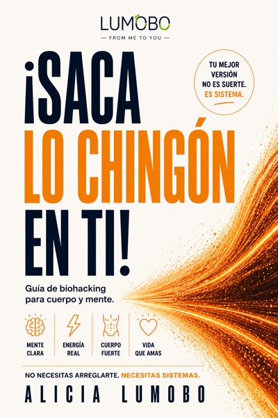¡Saca Lo Chingón en Ti!